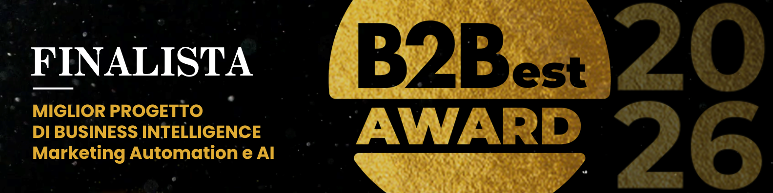 Finalista B2Best Award 2026 — Miglior progetto di Business Intelligence, Marketing Automation e AI